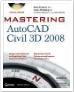 Mastering AutoCAD Civil 3D 2008